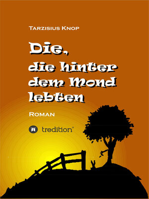 cover image of Die, die hinter dem Mond lebten